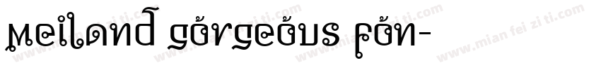 meiland gorgeous fon字体转换